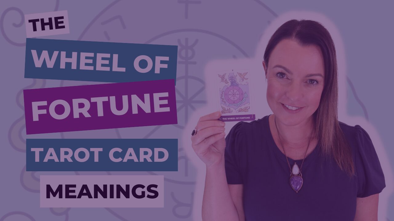 The Wheel of Fortune Tarot Card Meanings